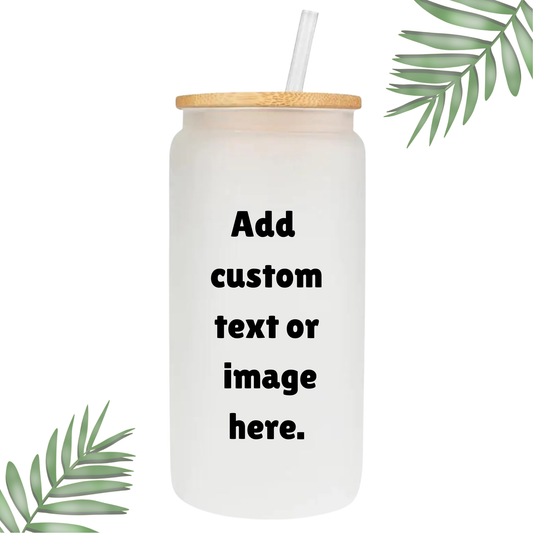 FROSTED CUSTOM GLASS CUP