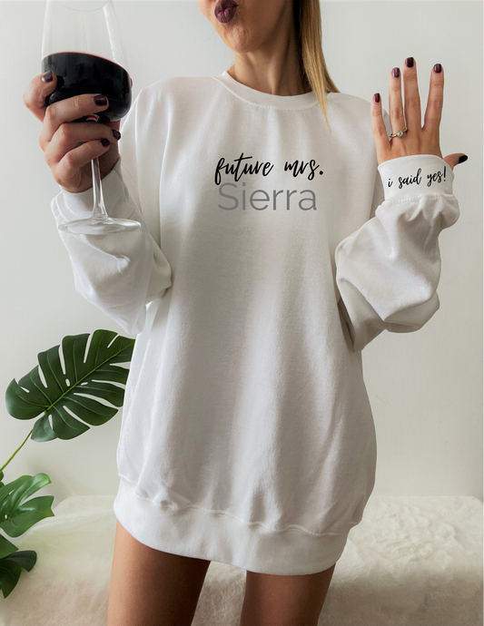 FUTURE MRS. SWEATSHIRT
